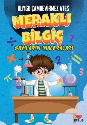 Meraklı Bilgiç - Sayıların Maceraları - Efsus