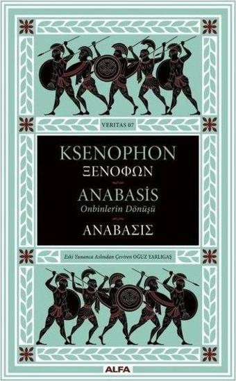 Anabasis-Onbinlerin Dönüşü - Ksenophon  - Alfa Yayıncılık