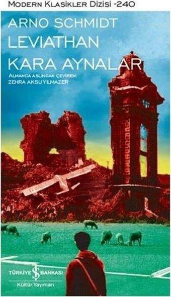 Leviathan Kara Aynalar - Arno Schmidt - İş Bankası Kültür Yayınları