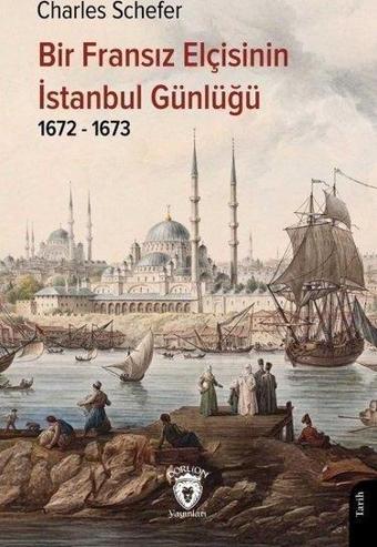 Bir Fransız Elçisinin İstanbul Günlüğü - Augustinus  - Dorlion Yayınevi