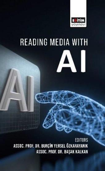 Reading Media With AI - Selçuk Küpçük - Eğitim Yayınevi