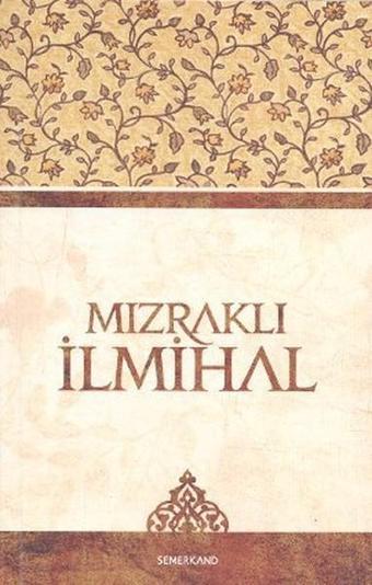 Mızraklı İlmihal - Semerkand Yayınları