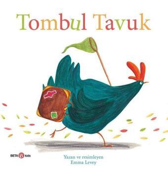 Tombul Tavuk - Emma Levey - Beta Kids