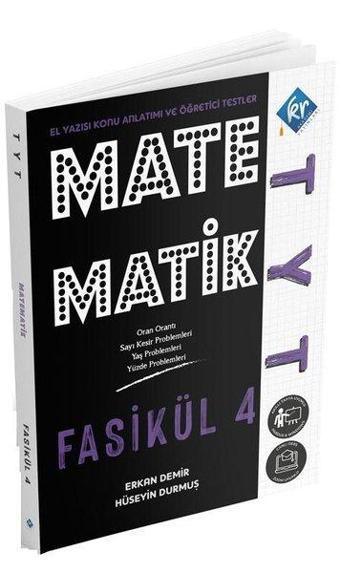 TYT Matematik El Yazısı Konu Anlatım 4. Fasikül - Erkan Demir - KR Akademi