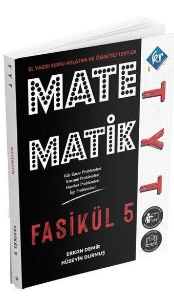 TYT Matematik El Yazısı Konu Anlatım 5. Fasikül - Erkan Demir - KR Akademi