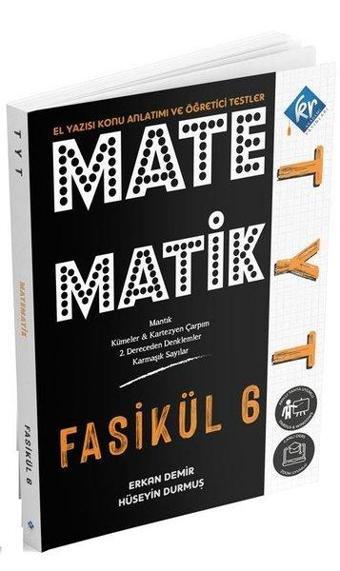 TYT Matematik El Yazısı Konu Anlatım 6. Fasikül - Erkan Demir - KR Akademi