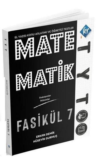 TYT Matematik El Yazısı Konu Anlatımı 7. Fasikül - Erkan Demir - KR Akademi