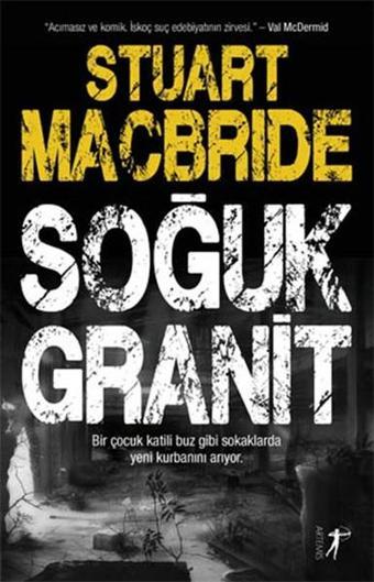 Soğuk Granit - Stuart Macbride - Artemis Yayınları