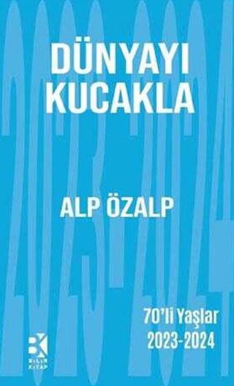Dünyayı Kucakla - Bilir Kitap