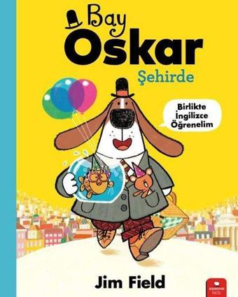 Bay Oskar Şehirde - Birlikte İngilizce Öğrenelim - Jim Field - Redhouse Kidz Yayınları