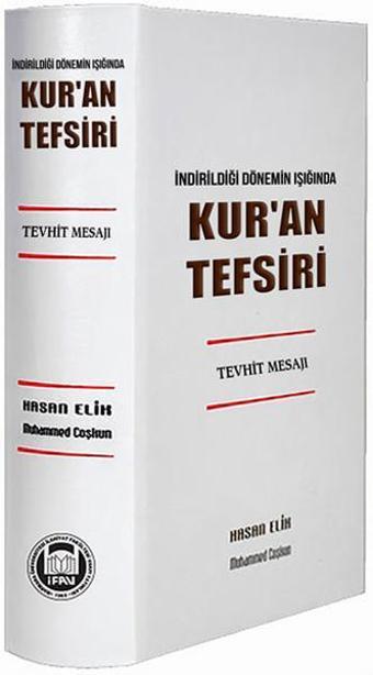 Kur'an Tefsiri - Tevhid Mesajı - Hasan Elik - M. Ü. İlahiyat Fakültesi Vakfı Yayı