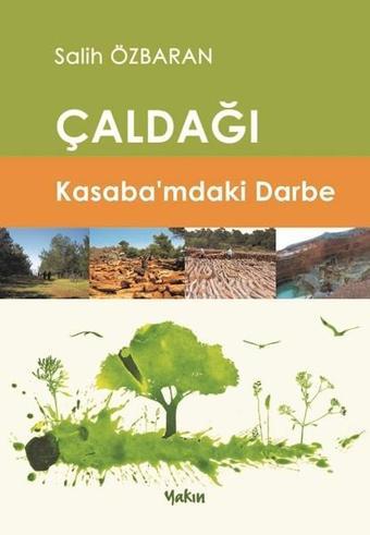 Çaldağı-Kasabamdaki Darbe - Salih Özbaran - Yakın Kitabevi