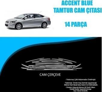 Hyundai Accent Blue Krom Cam Çerçevesi Tamtur 2011-2017 arası 14 parça