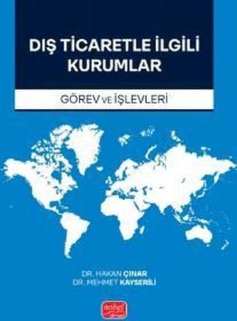 Dış Ticaretle İlgili Kurumlar (Görev ve İşlevleri) - Nobel Bilimsel Eserler
