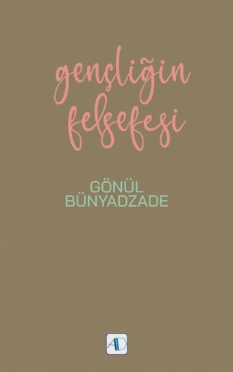 Gençliğin Felsefesi - Aktif Düşünce Yayıncılık