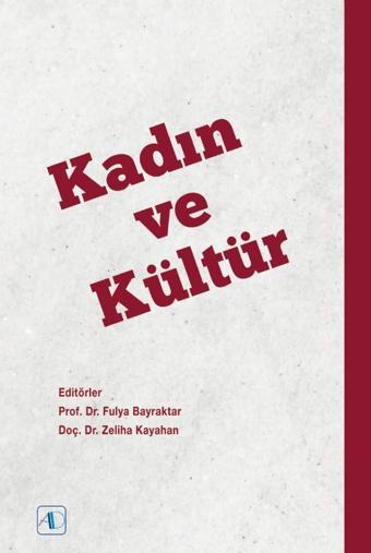 Kadın ve Kültür - Aktif Düşünce Yayıncılık