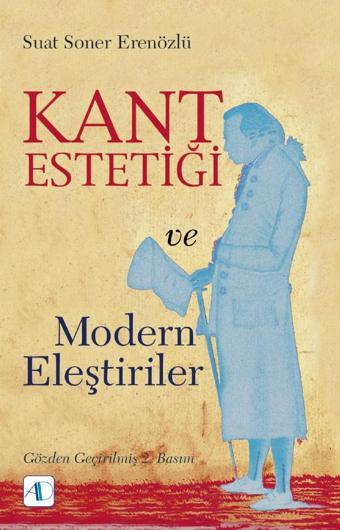 Kant Estetiği ve Modern Eleştiriler - Aktif Düşünce Yayıncılık