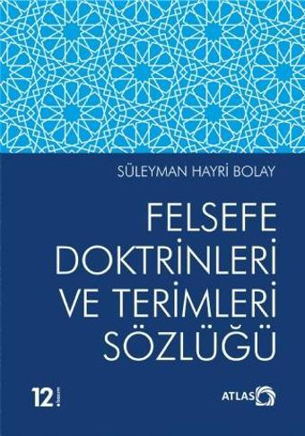 Felsefe Doktrinleri ve Terimleri Sözlüğü - Atlas Kitap