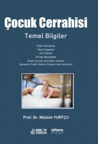 Çocuk Cerrahisi Temel Bilgiler - Atlas Yayın Dağıtım