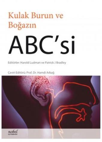 KULAK BURUN VE BOĞAZIN ABC&#39;Sİ -  ABC of Ear, Nose and Throat (ABC Series) - Atlas Yayın Dağıtım