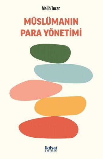 Müslümanın Para Yönetimi - İktisat Yayınları