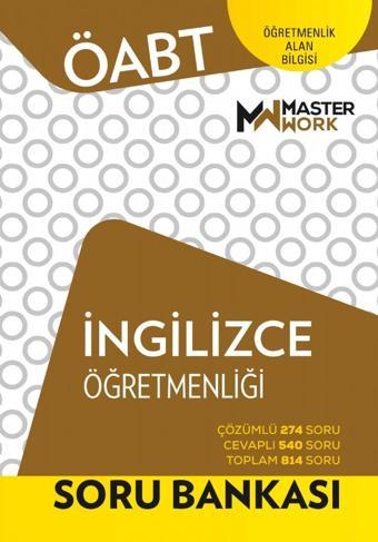 ÖABT - İNGİLİZCE ÖĞRETMENLİĞİ - SORU BANKASI - Masterwork