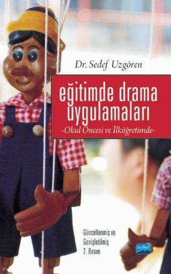 Eğitimde Drama Uygulamaları -Okul Öncesi ve İlköğretimde- - Nobel Akademik Yayıncılık