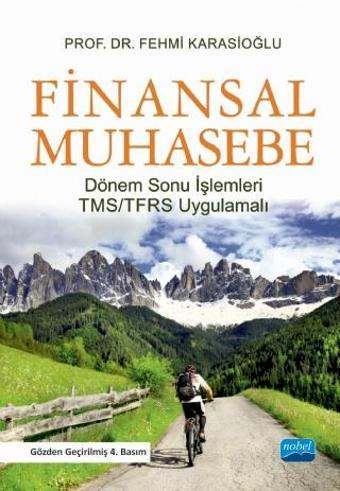FİNANSAL MUHASEBE - Dönem Sonu İşlemleri- TMS/TFRS Uygulamalı - Nobel Akademik Yayıncılık