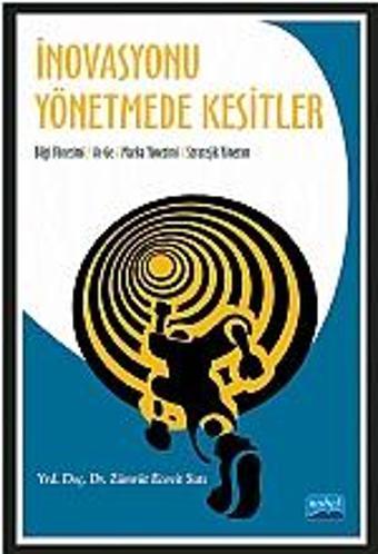 İnovasyonu Yönetmede Kesitler - Nobel Akademik Yayıncılık