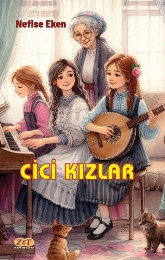 Cici Kızlar - Nefise Eken - Zet Yayınları