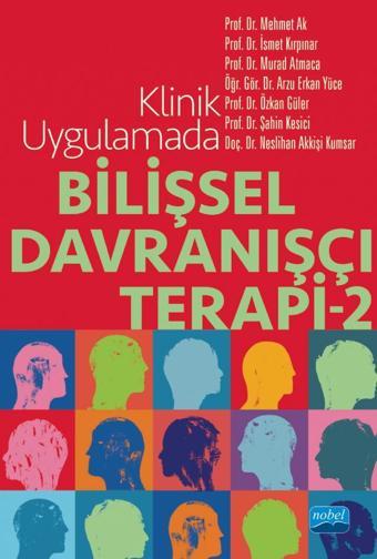 Klinik Uygulamada Bilişsel Davranışçı Terapi -2- - Nobel Akademik Yayıncılık