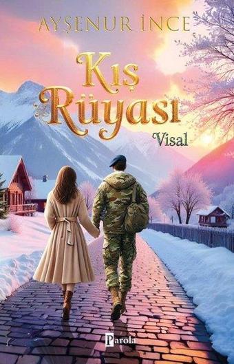 Kış Rüyası - Visal - Ayşenur İnce - Parola Yayınları