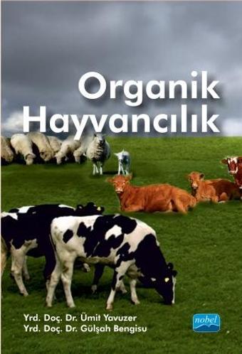 Organik Hayvancılık - Nobel Akademik Yayıncılık