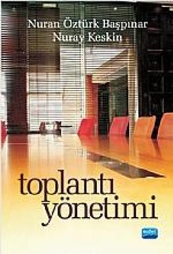 Toplantı Yönetimi - Nobel Akademik Yayıncılık