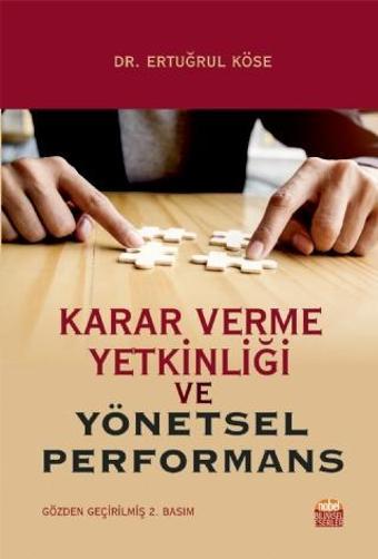 Karar Verme Yetkinliği ve Yönetsel Performans - Nobel Bilimsel Eserler