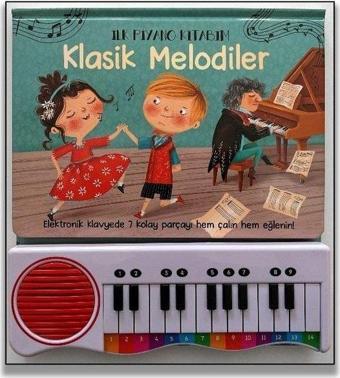Klasik Melodiler - İlk Piyano Kitabım - Kolektif  - Uçan Fil
