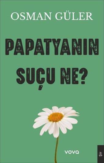 Papatyanın Suçu Ne? - Vova Yayınları
