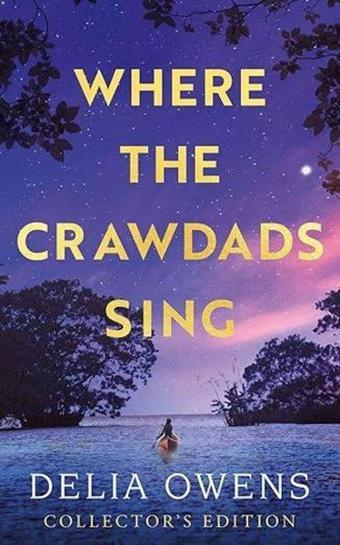 Where the Crawdads Sing - Collector's Edition - Delia Owens - Little, Brown Book Group