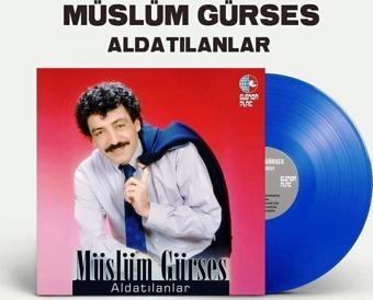 Plak Marketi Plak - Müslüm Gürses / Aldatılanlar ( Mavi Renkli Lp)