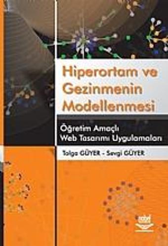 Hiperortam ve Gezinmenin Modellenmesi Öğretim Amaçlı Web Tasarımı Uygulamaları - Nobel Yayınevi