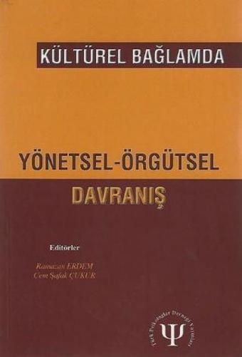 Kültürel Bağlamda Yönetsel Örgütsel Davranış - Türk Psikologlar Derneği Yayınları