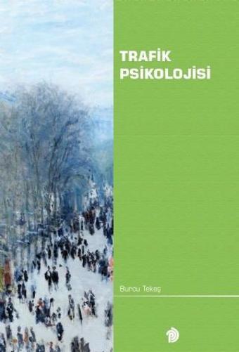 Trafik Psikolojisi - Türk Psikologlar Derneği Yayınları