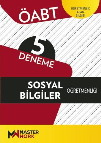 ÖABT - SOSYAL BİLGİLER ÖĞRETMENLİĞİ - 5 Deneme - Masterwork