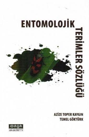 Entomolojik Terimler Sözlüğü - Maya Akademi