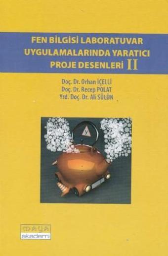 Fen Bilgisi Laboratuvar Uygulamalarında Yaratıcı Proje Desenleri II - Maya Akademi