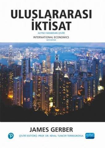 ULUSLARARASI İKTİSAT - International Economics - Nobel Akademik Yayıncılık