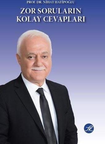 Zor Soruların Kolay Cevapları - Nihat Hatipoğlu - TK Yayınları