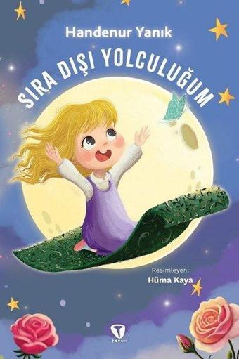 Sıra Dışı Yolculuğum Miraç - Handenur Yanık - Turkuvaz Çocuk