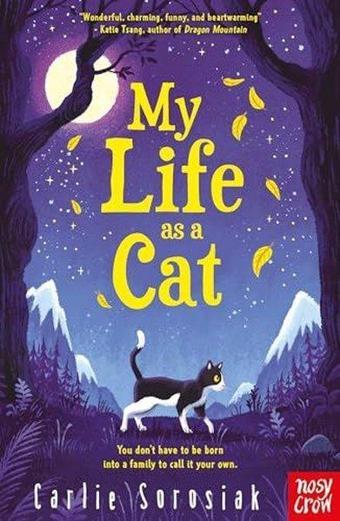 My Lıfe As A Cat - Carlie Sorosiak - NOSY CROW