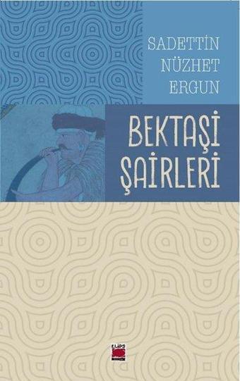 Bektaşi Şairleri - Elips Kitapları